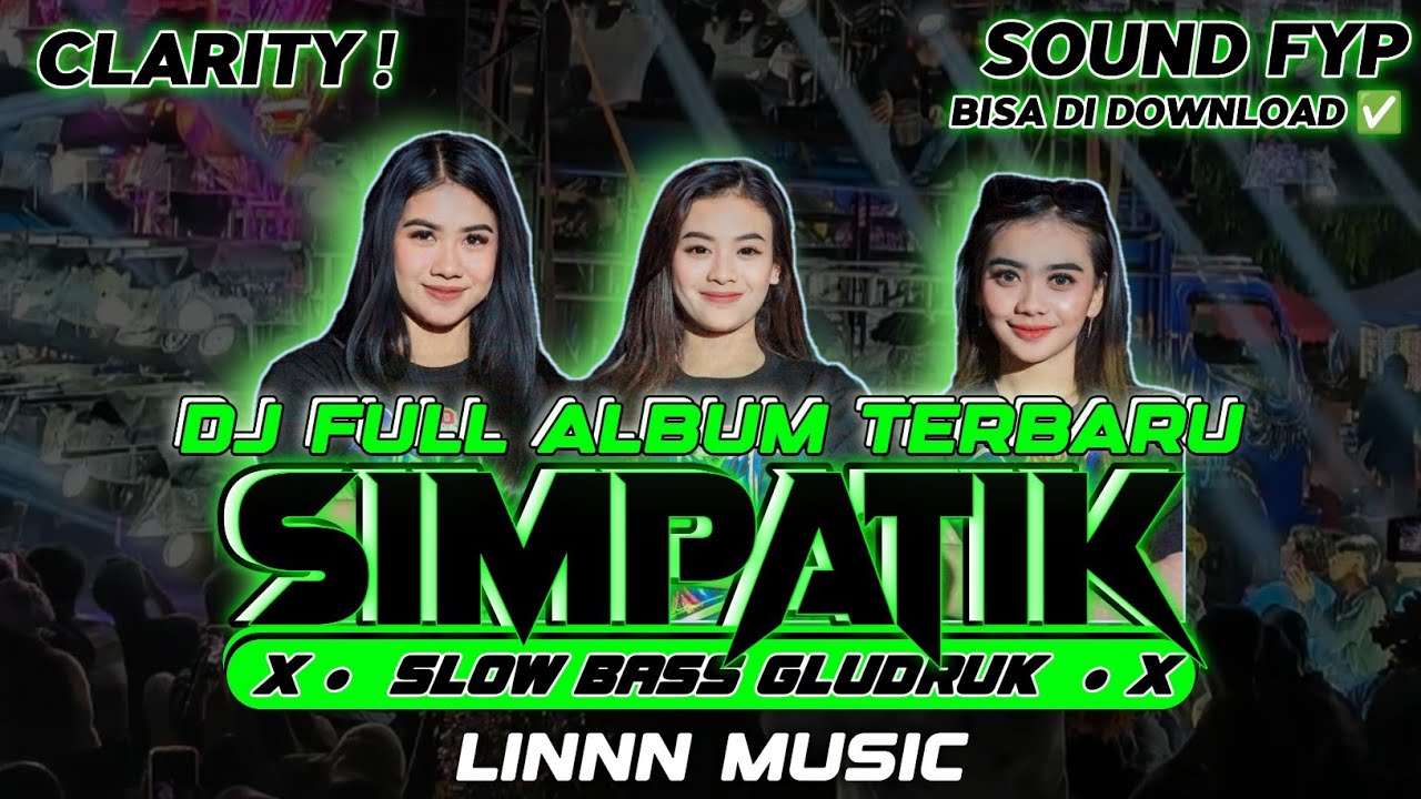 DJ SIMPATIK FULL ALBUM TERBARU 2025 - KUMPULAN SOUND YANG LAGI VIRAL DI TIKTOK [ LINNN MUSIC ]