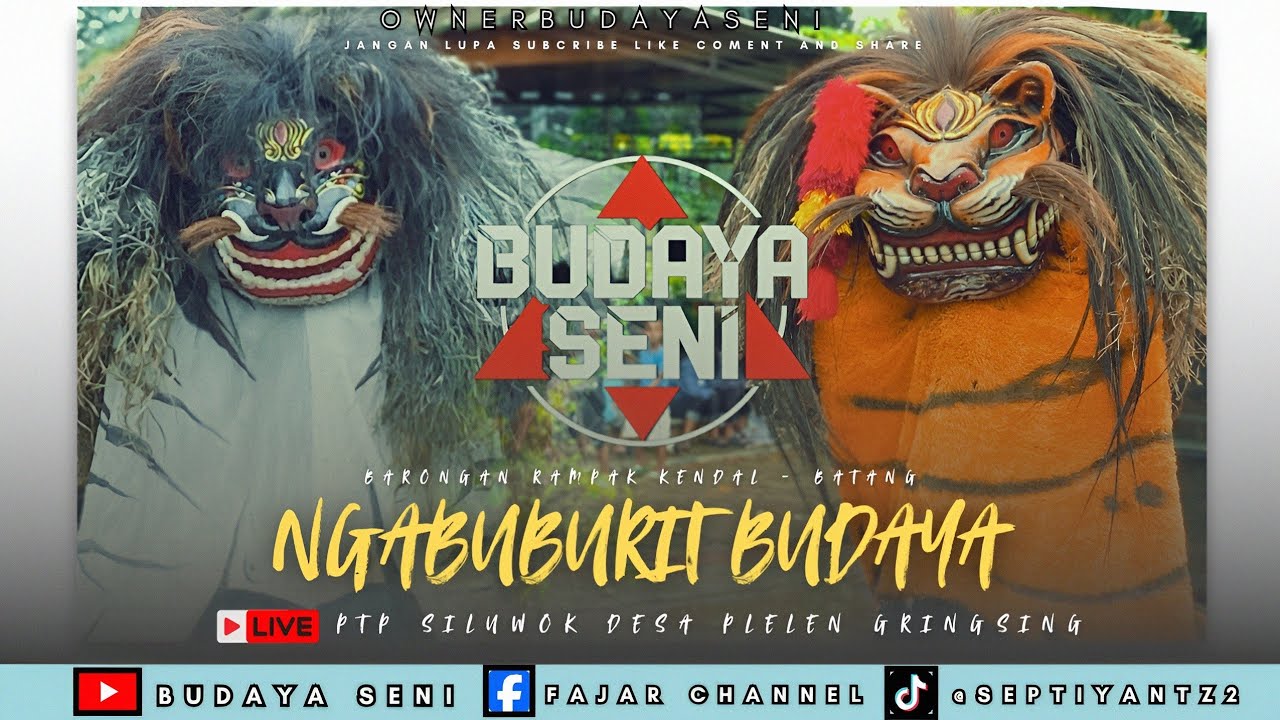NGABUBURIT BUDAYA !! BARONGAN RAMPAK KENDAL - BATANG LIVE PTP SILUWOK DESA PLELEN GRINGSING BATANG