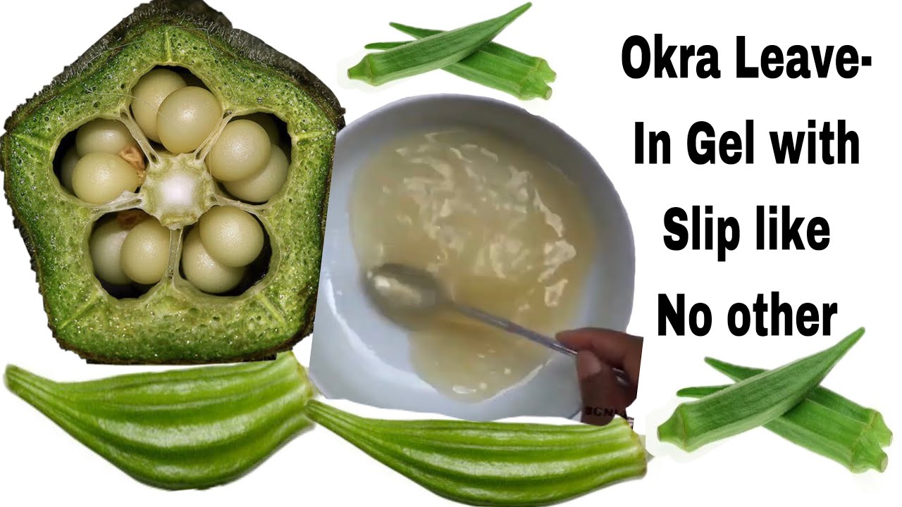 How To Make Okra Leave-In Gel For Natural Hair