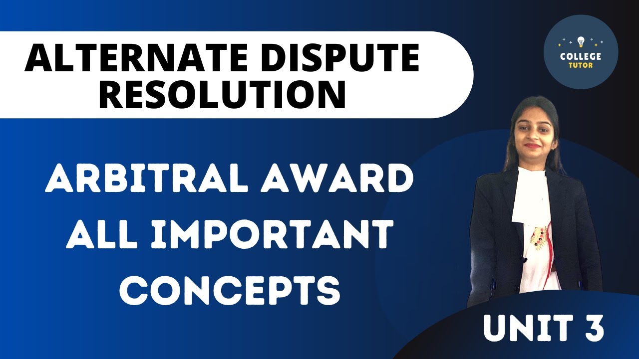 Arbitral Award | All important things | ADR | Alternate Dispute Resolution