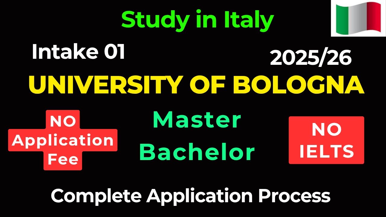 Intake 1: How to Apply University of Bologna 2025 | No Application Fee & No IELTS| Master & Bachelor