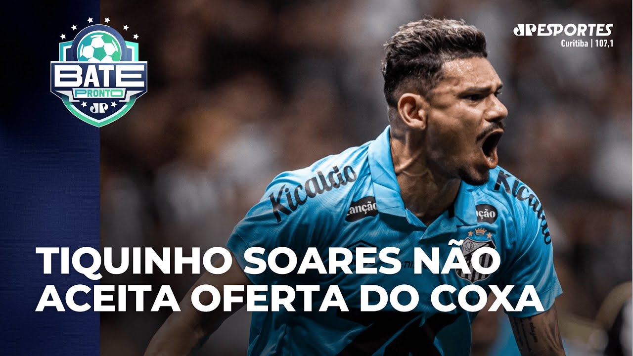 Tiquinho Soares não aceita oferta do Coxa