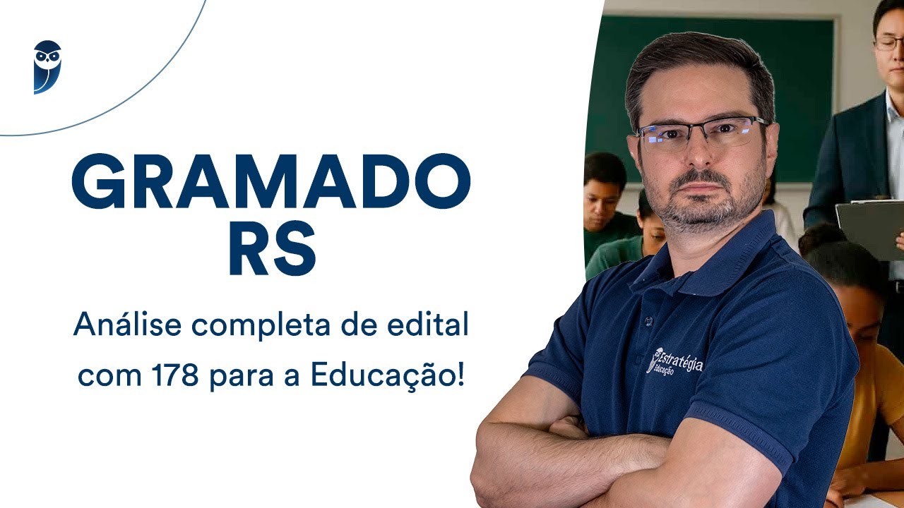Gramado RS: an&aacute;lise completa de edital com 178 para a Educa&ccedil;&atilde;o!