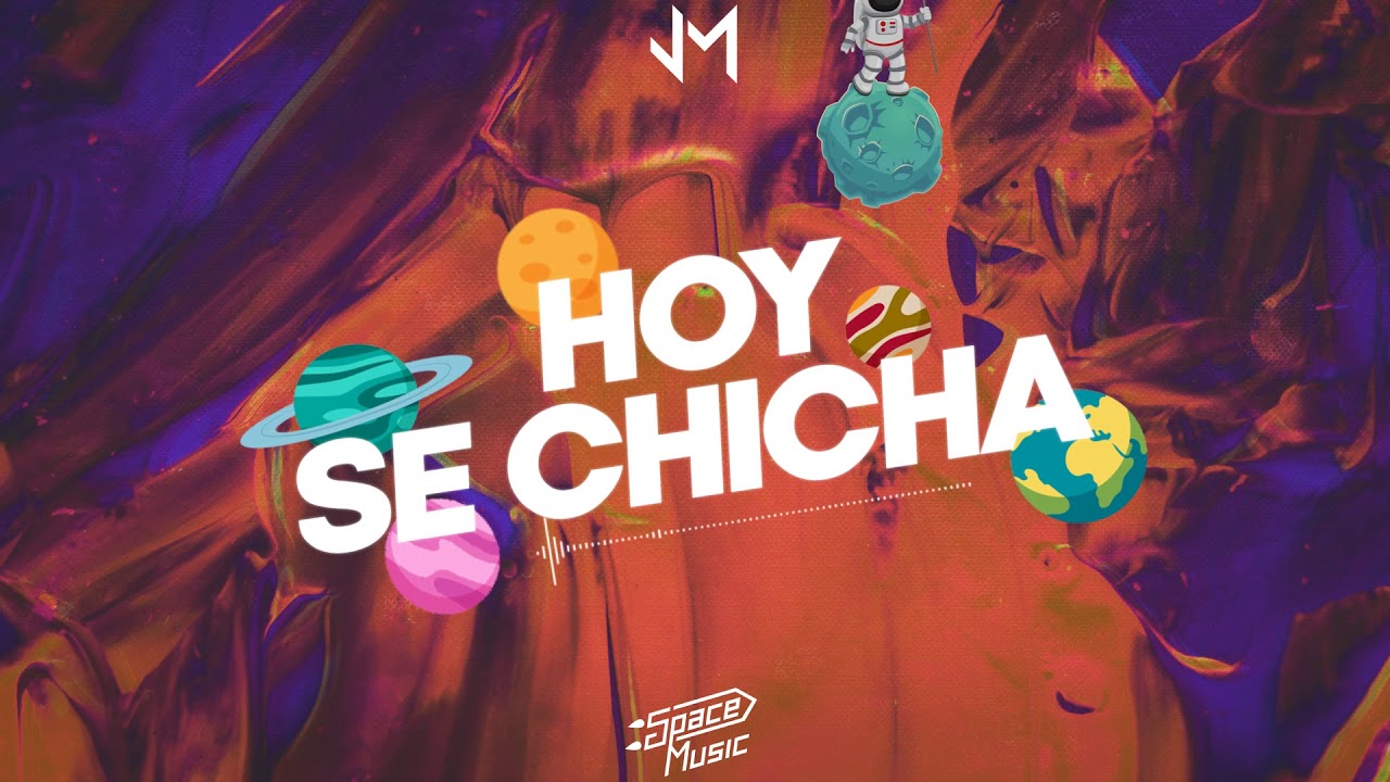 Hoy Se Chicha ( Remix ) - Jona Mix , Alan Gomez