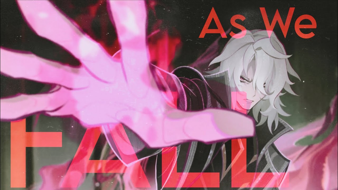 As We Fall — Genshin Impact AMV (Luna II)
