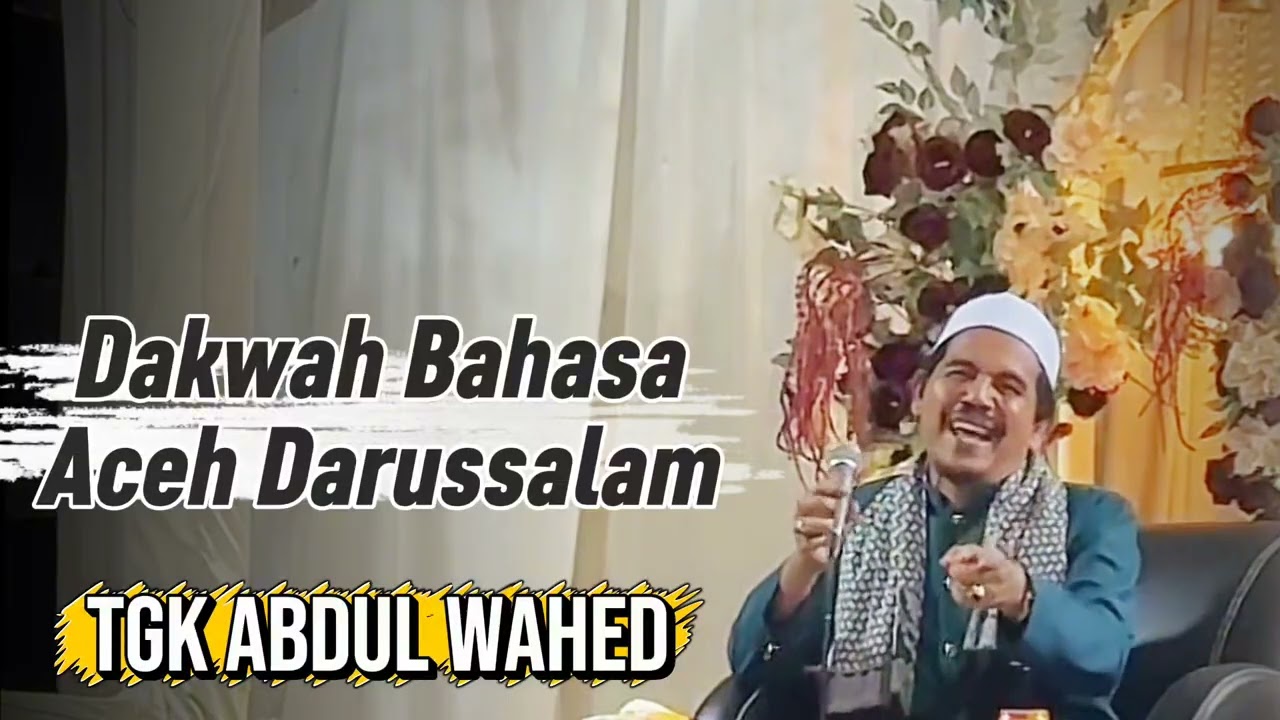 Dakwah Paling Lucu Tgk Wahed terbaru 2025