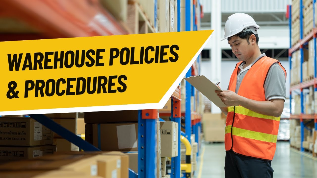 Top Warehouse Policies & Procedures: Safety, Efficiency, & Compliance