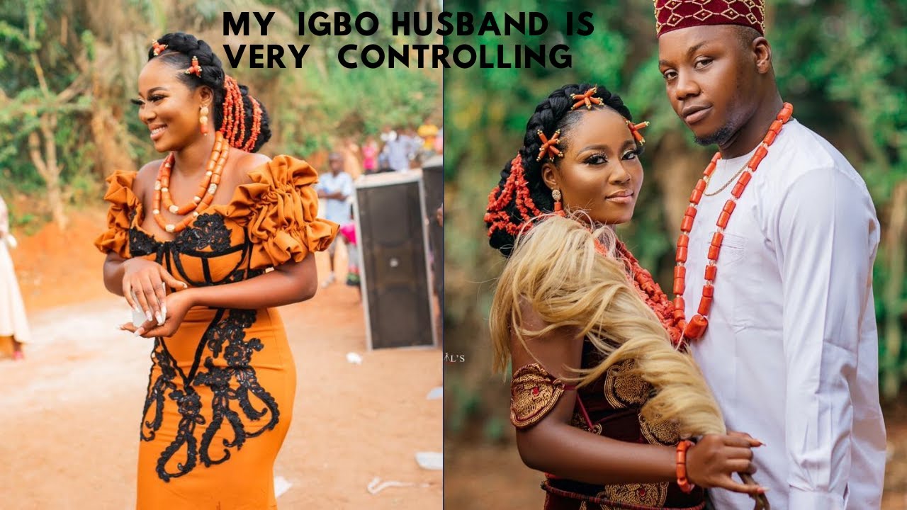 THE WORST MISTAKES ABOUT MARRYING A NIGERIAN IGBO MAN || My IGBO HUSBAND IS VERY CONTROLLING