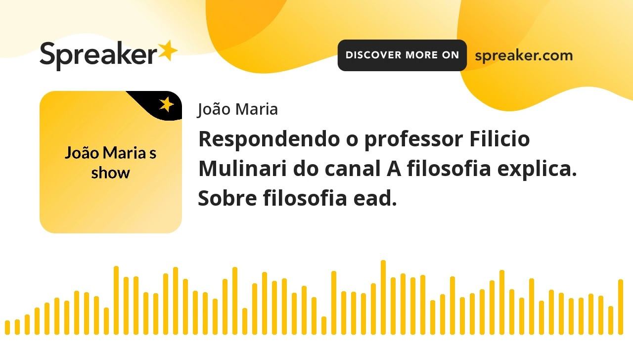 Respondendo o professor Filicio Mulinari do canal A filosofia explica. Sobre filosofia ead. (feito c