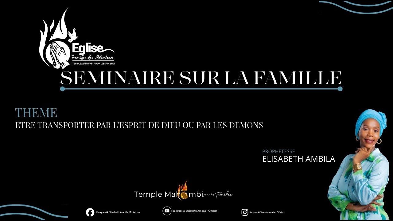 EFA- SEMINAIRE SUR LA FAMILLE// JOUR-1