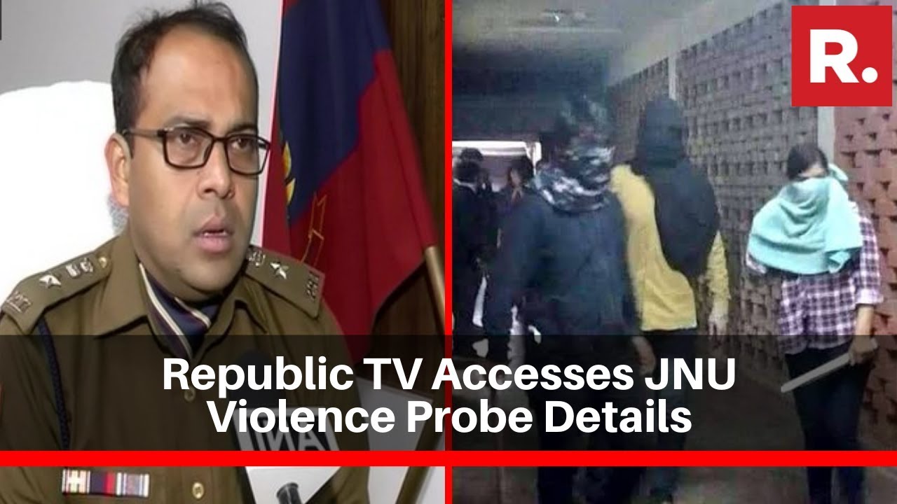 Republic TV Accesses JNU Violence Probe Details, Evidence Of Buildup Emerges