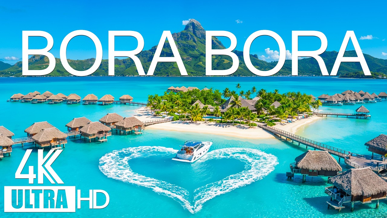 Bora Bora 4K Drone Footage | Luxury Island Resorts, Turquoise Waters, Tropical Paradise