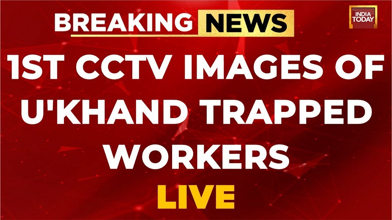 Breaking News LIVE: First CCTV Photos Of Trapped Workers In Uttarkashi Tunnel Collapse