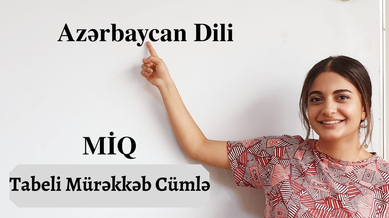 Tabeli Mürəkkəb Cümlə.Budaq cümlənin növləri.Pərvin Səfərova(MİQ,Sertifikasiya)