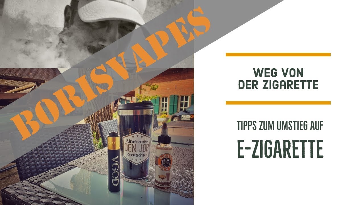 Tipps zu Umstieg auf E Zigarette/ Wie beginne ich das Dampfen ?