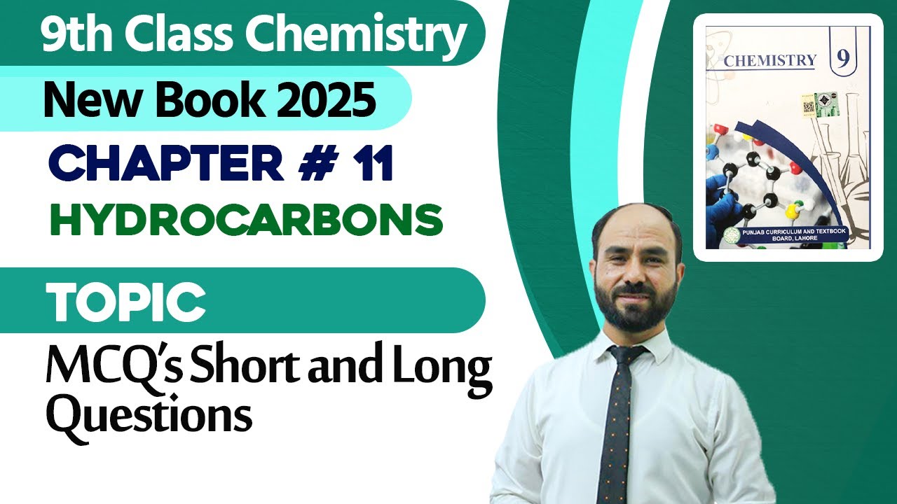 9th Class Chemistry Chapter 11 | Exercise MCQ's Short and long Questions | New Book 2025