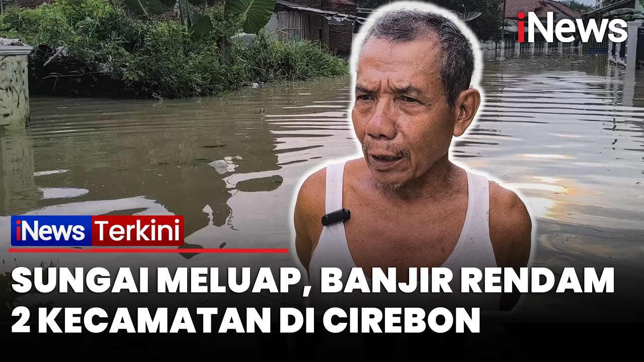 Banjir Rendam 2 Kecamatan di Cirebon, Ketinggian Air Capai 1,5 Meter