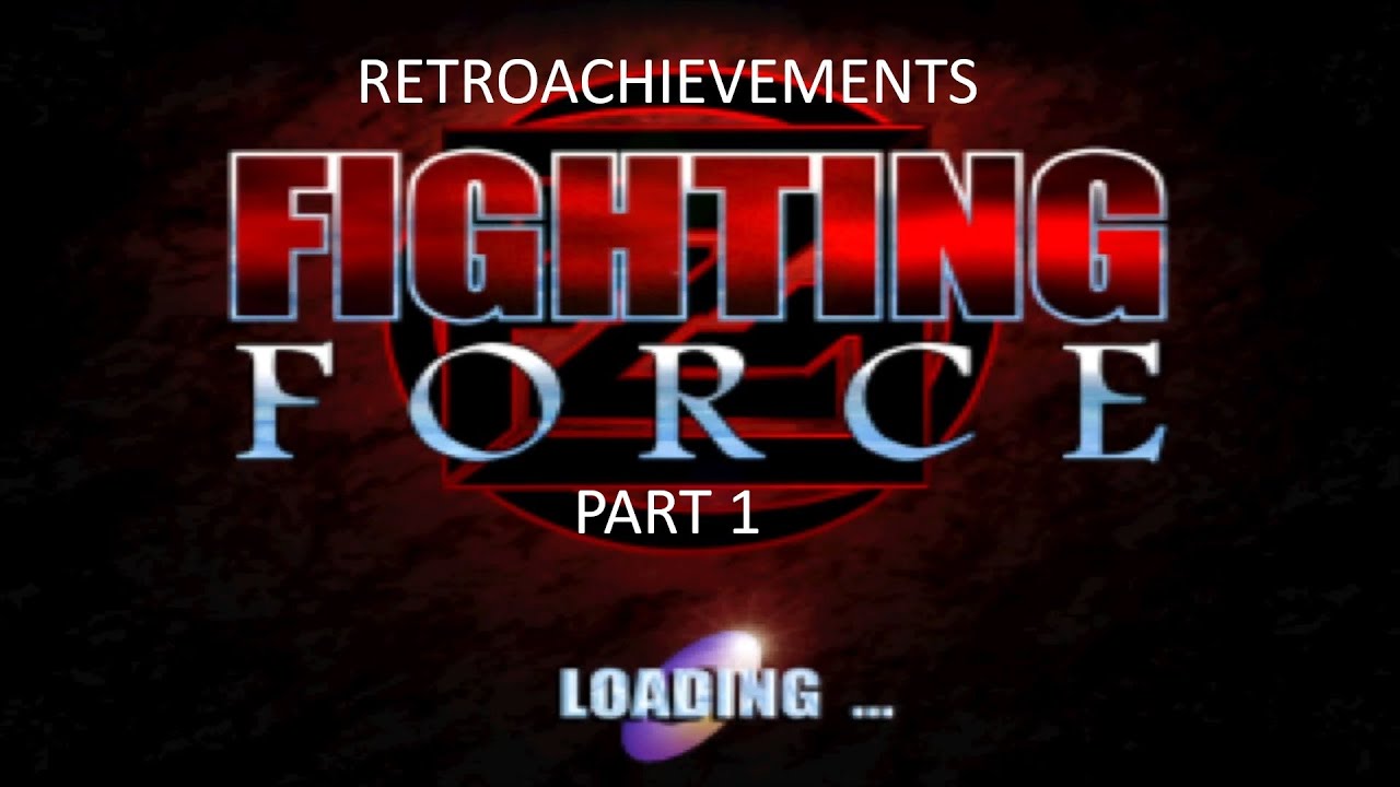 PS1 - Fighting Force - Retroachievements - Part 1
