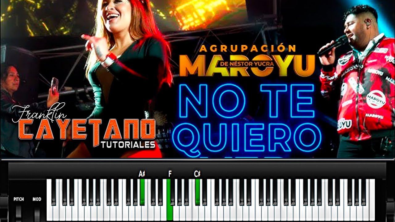 No Te Quiero Ver - Grupo Maroyu (TUTORIAL TECLADO)
