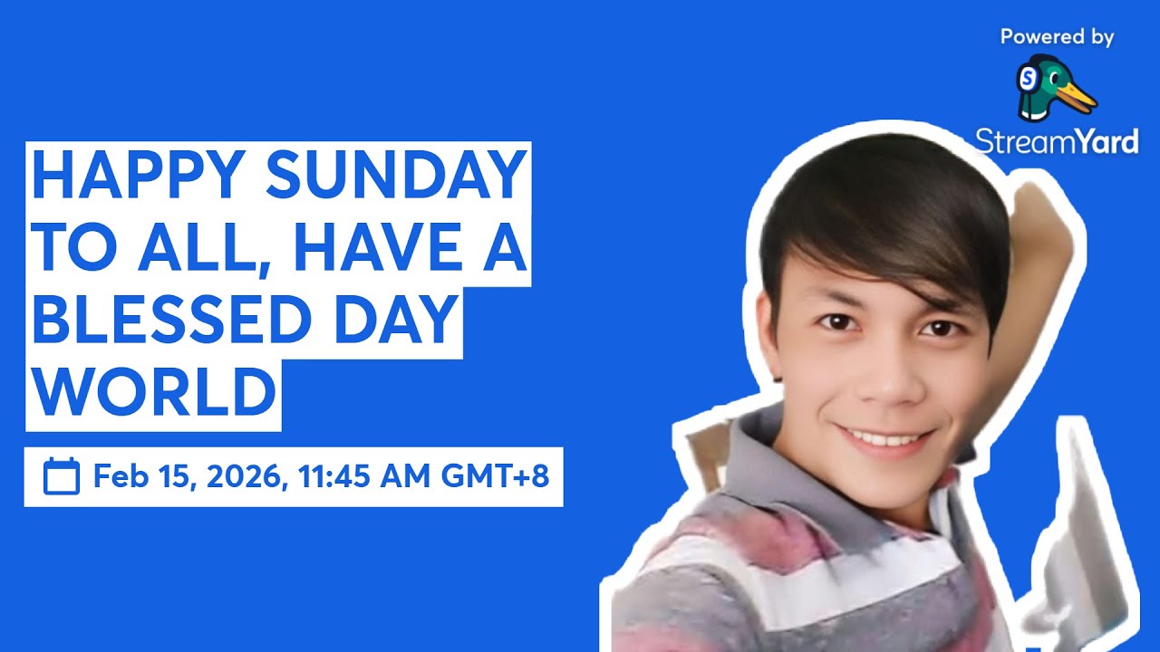 HAPPY SUNDAY TO ALL, HAVE A BLESSED DAY WORLD