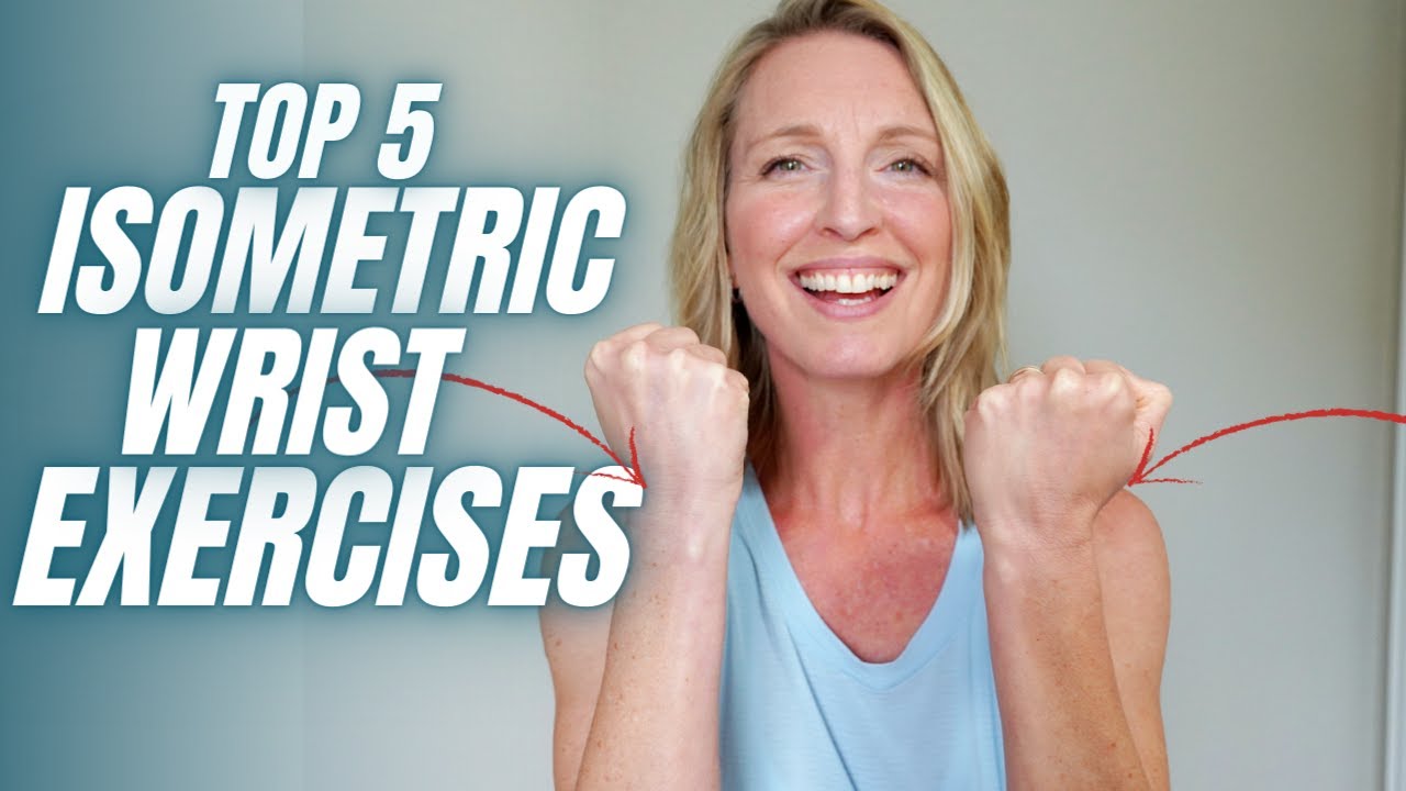 Top 5 Isometric Wrist Strengthening Exercises (No Equipment Needed!)