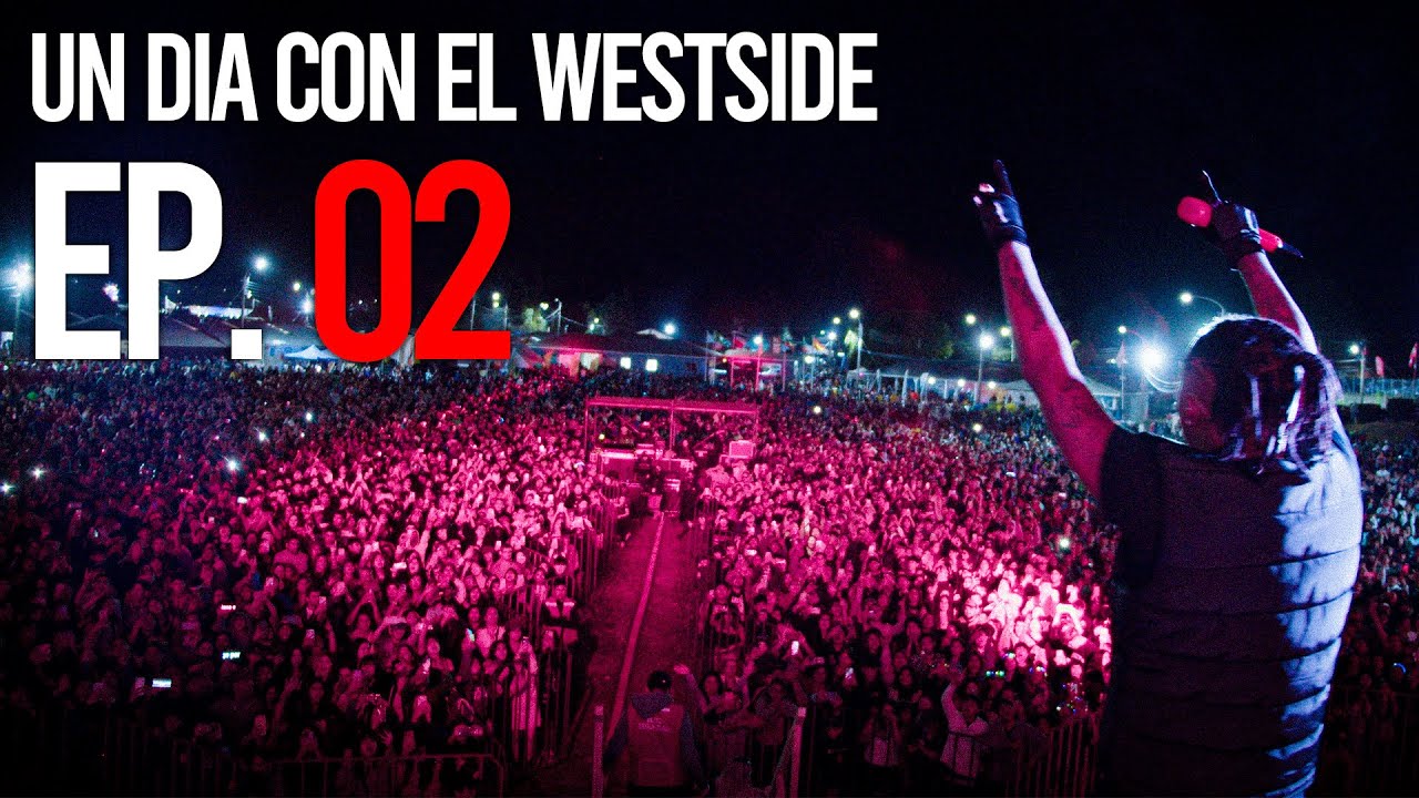 UN DIA CON EL WESTSIDE T2 EP. 2 | JUNTOS CHILE SE LEVANTA & LONCOCHE | TEMPORADA 2
