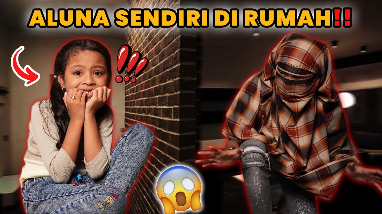 ALUNA JAGA RUMAH SENDIRIAN!! GAWAT MALAMNYA ADA MALING!!