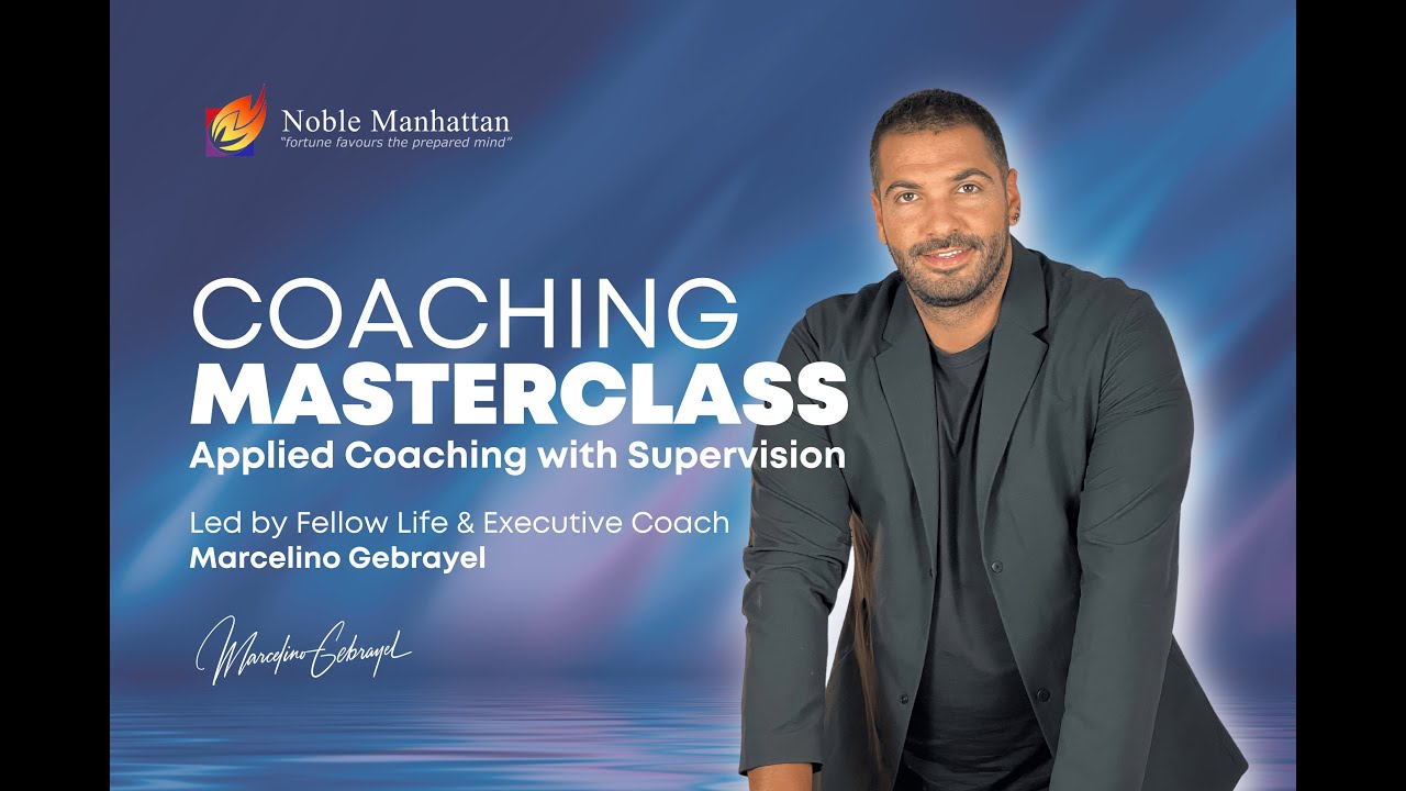 COACHING MASTERCLASS -  APPLIED COACHING WITH SUPERVISION