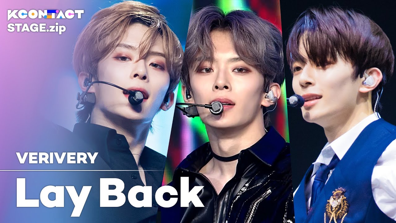 [STAGE.zip📁] VERIVERY (베리베리) - Lay Back | KCON:TACT