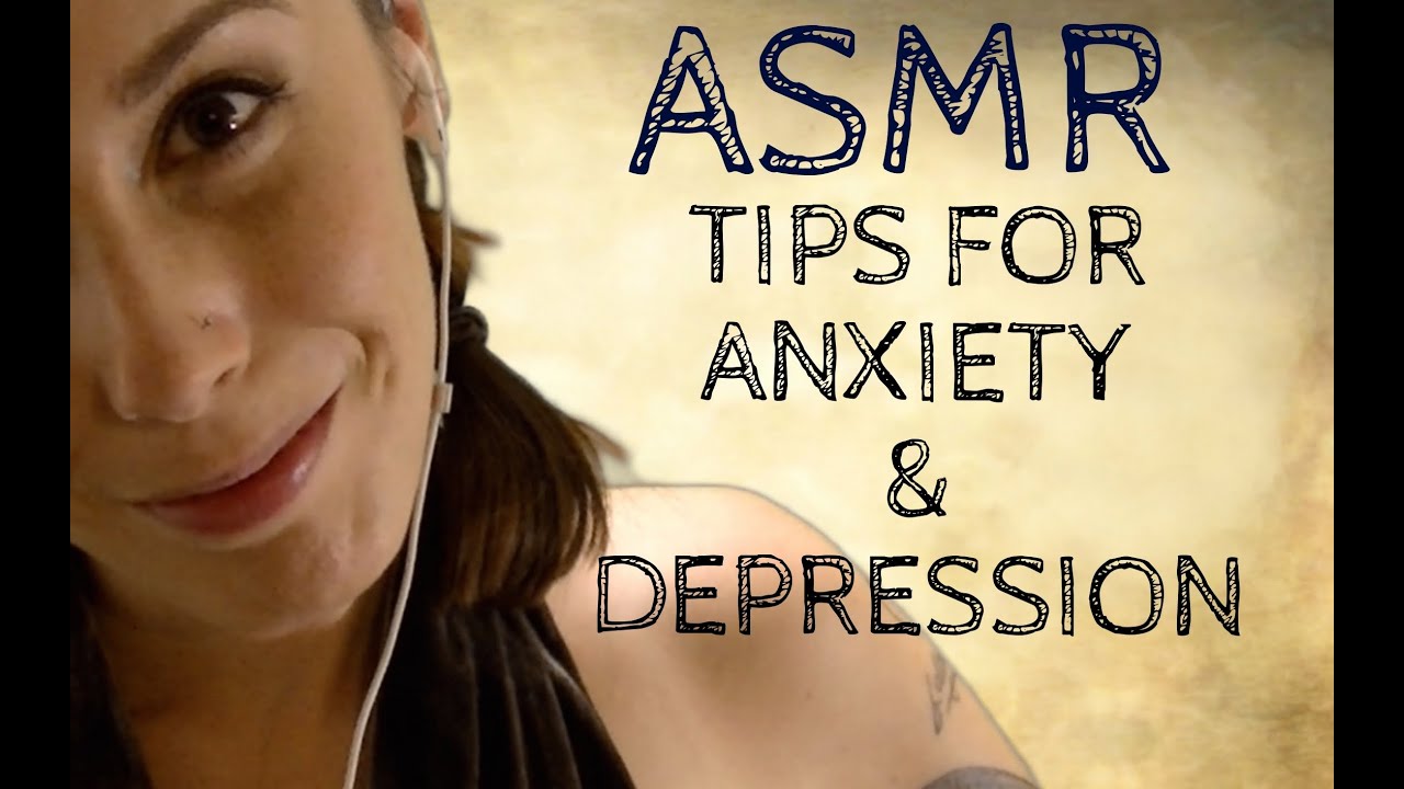 3 Tips for Anxiety & Depression: Softly Spoken Ear to Ear ASMR