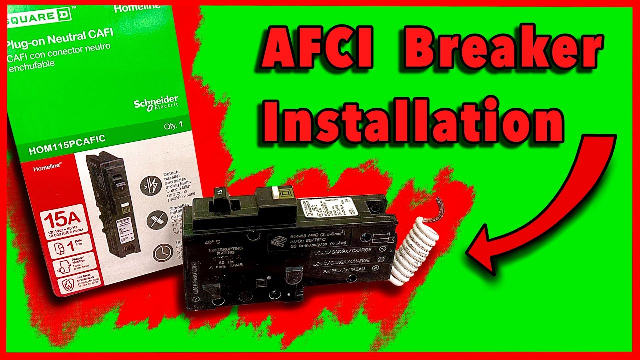 AFCI & CAFCI Breaker Installation