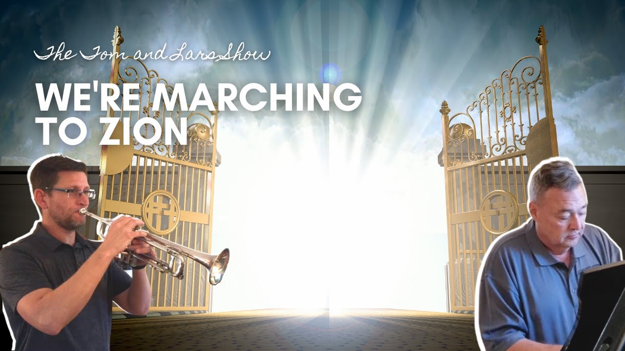 Hymn - WE'RE MARCHING TO ZION (Trumpet and Piano Instrumental)