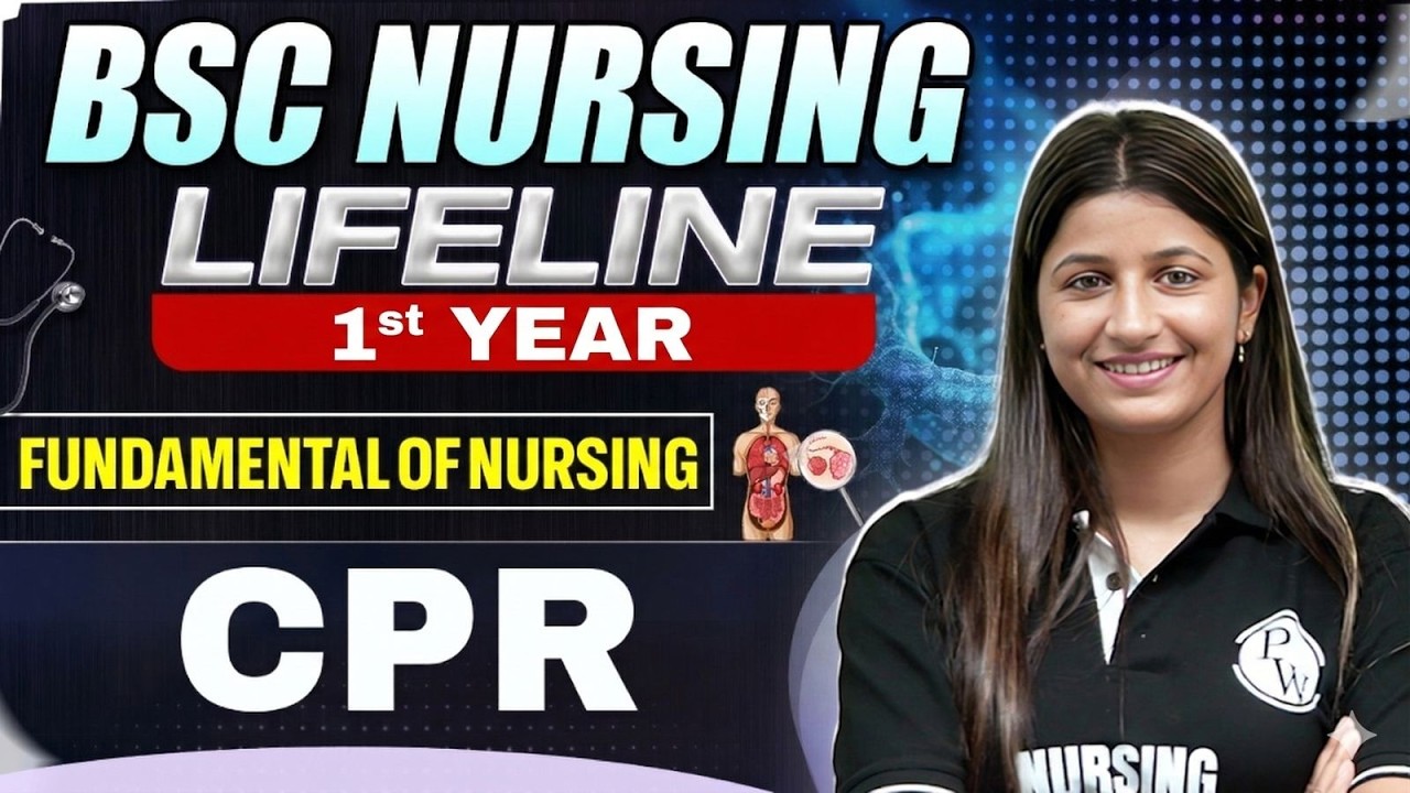 BSc Nursing Lifeline Series | Fundamentals of Nursing | CPR Explained | 1st Year