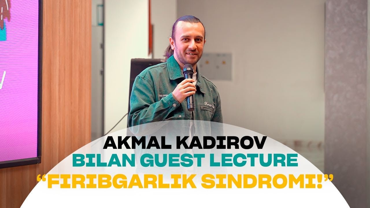 Firibgarlik sindromi - Akmal Kadirov | @PDPUniversity