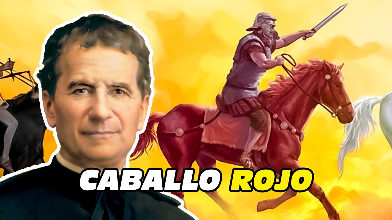 El Caballo Rojo del Apocalipsis - Los Sueños de Don Bosco # 3