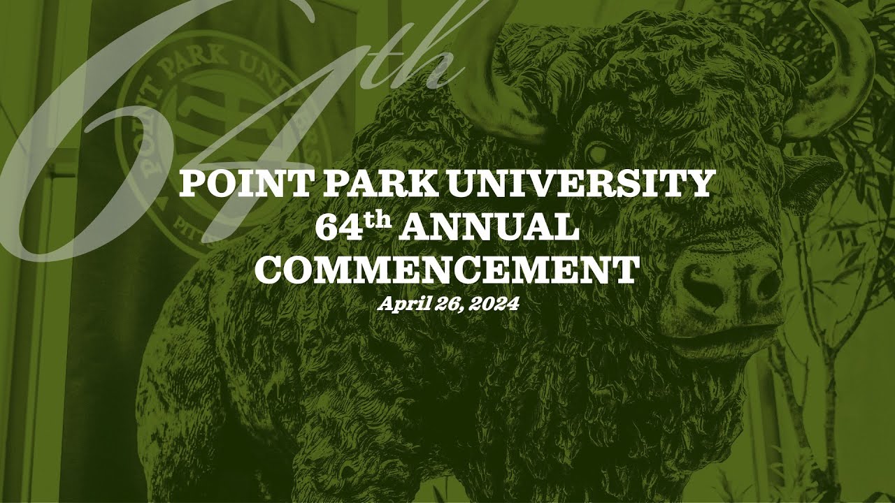 Point Park University's 64th Annual Commencement
