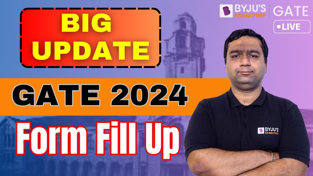 How to Apply for GATE 2024 Exam | GATE 2024 Form Fill Up | Know Complete Process | BYJU'S GATE