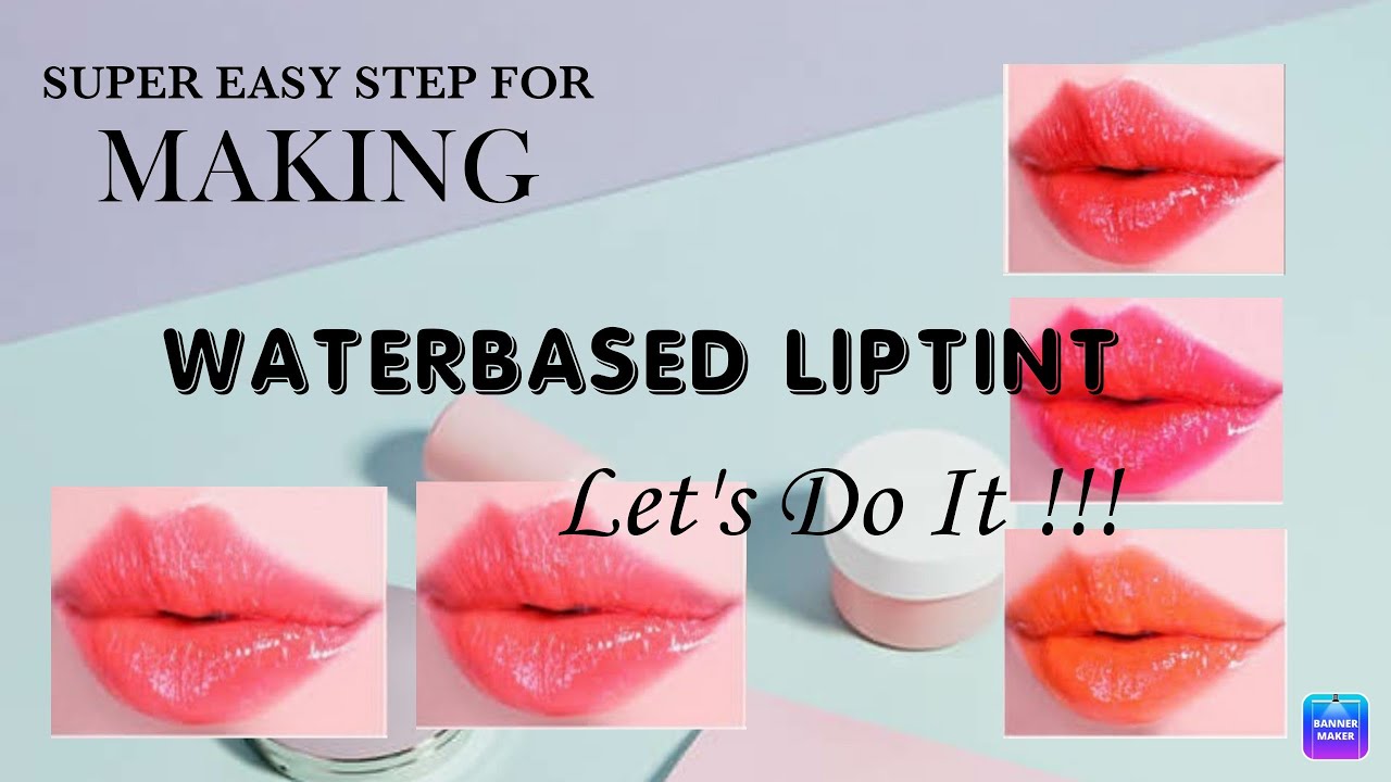 DIY: WATERBASED LIPTINT