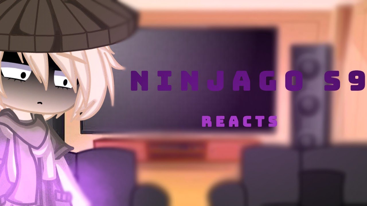 Ninjago Season 9 Reacts to ??? []Ninjago[] PART.1[]