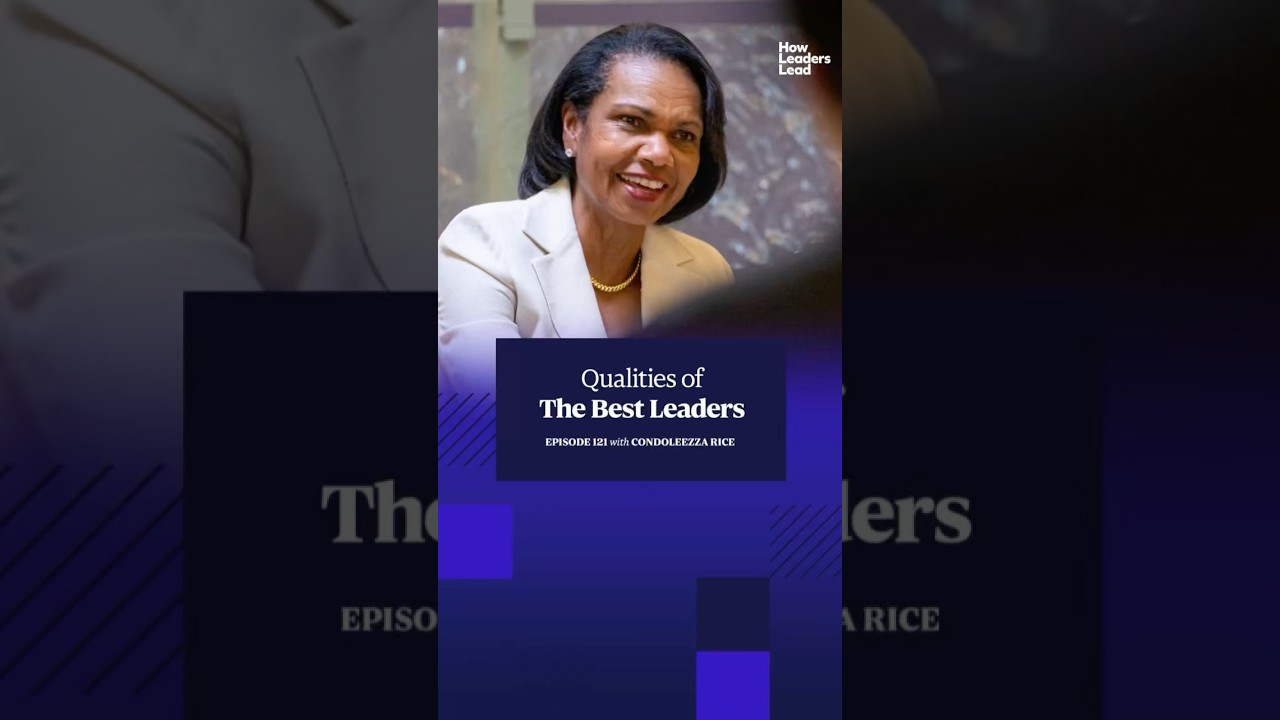 Qualities of The Best Leaders | Condoleezza Rice Leadership