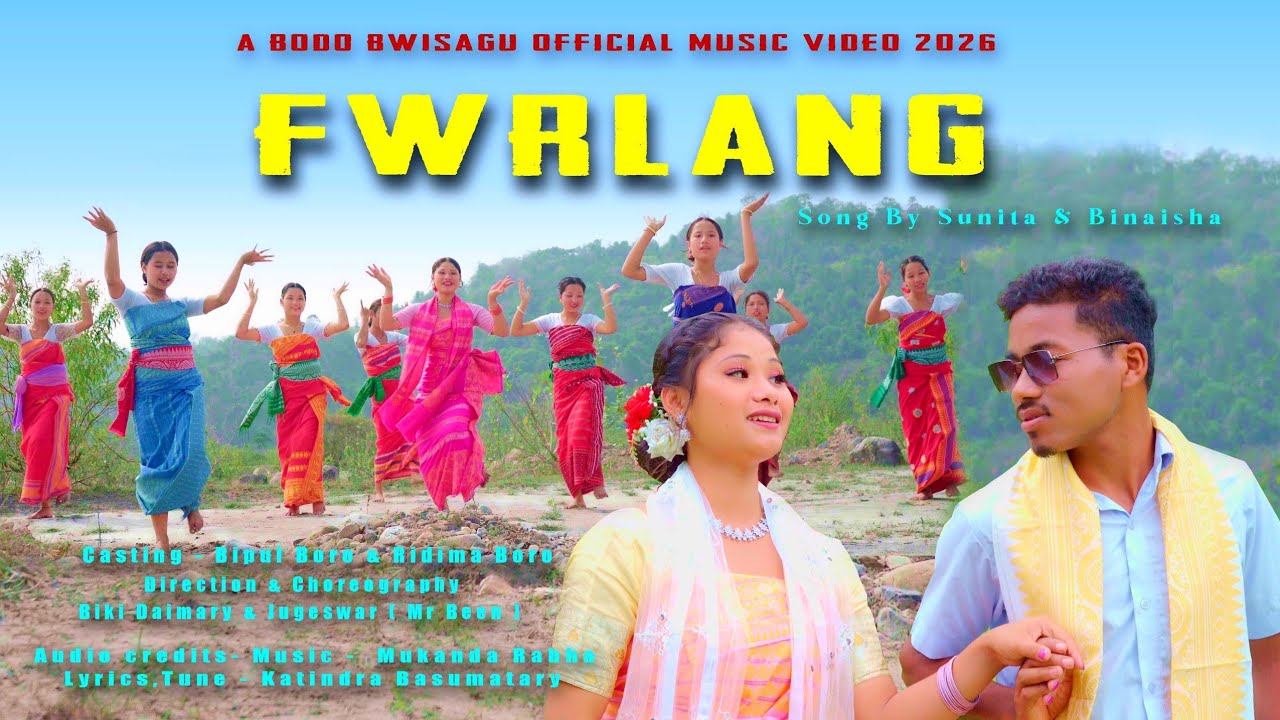 FWRLANGLANG // New official Bodo music  video 2026 @ Bipul Boro @ Ridima Boro