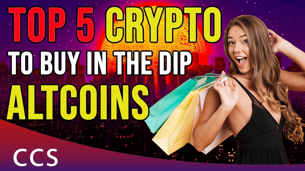 Top 5 Crypto Altcoins to Buy in the Dip January 2022 - Reasons Explained