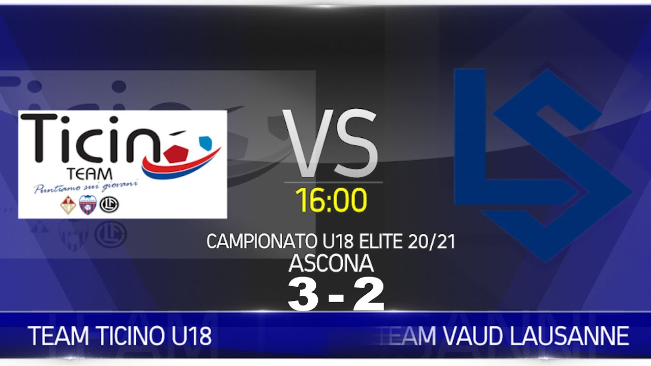 Team Ticino U18 VS Team Vaud Lausanne U18 (Campionato U18 Elite 20/21)
