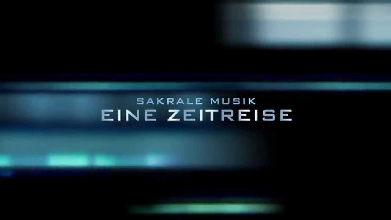 Sakrale Musik - eine Zeitreise