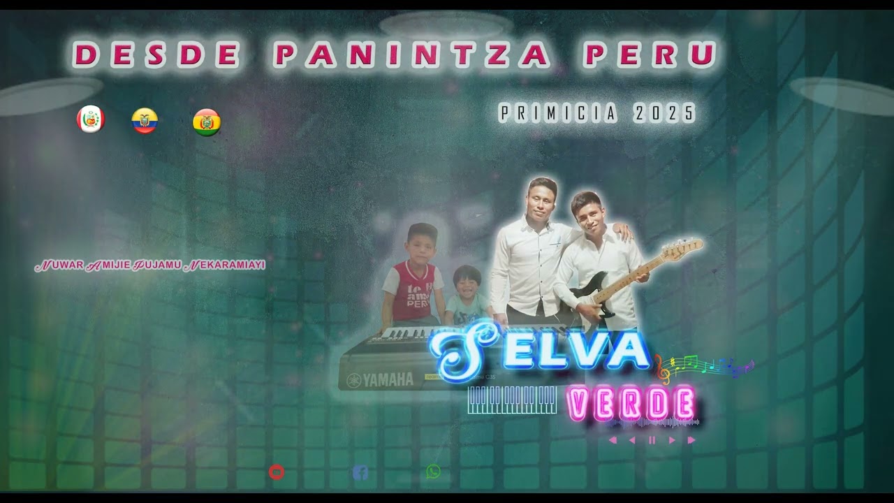 SELVA VERDE PRIMICIA 2025/ NUWAR AMIJIE PUJAMUN NEKARAMIAYI/ PANINTSA PERU