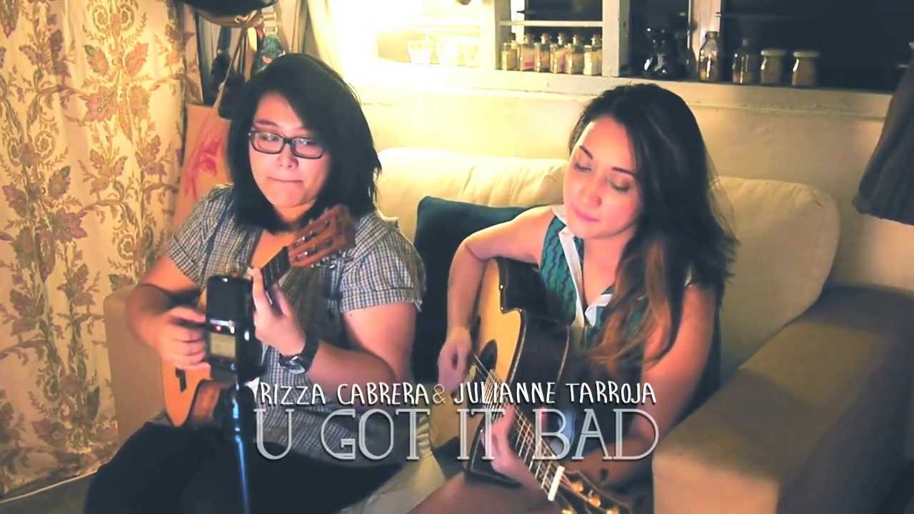 You Got It Bad by Usher (Cover by: Julianne & Rizza Cabrera)