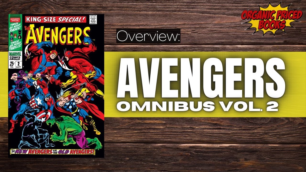 The Avengers Omnibus Vol. 2 Overview | @TheComicBookReport