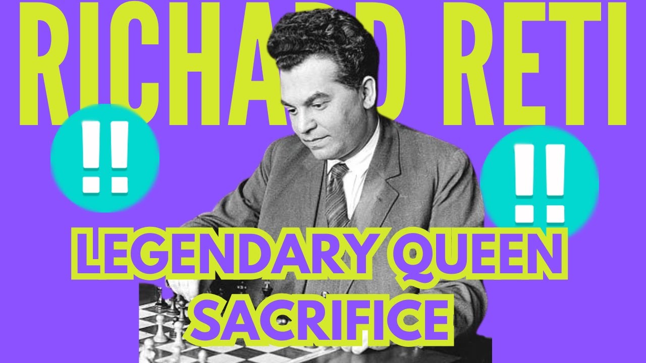 Richard Reti Legendary Queen Sacrifice ! Reti vs Tartakower 1910