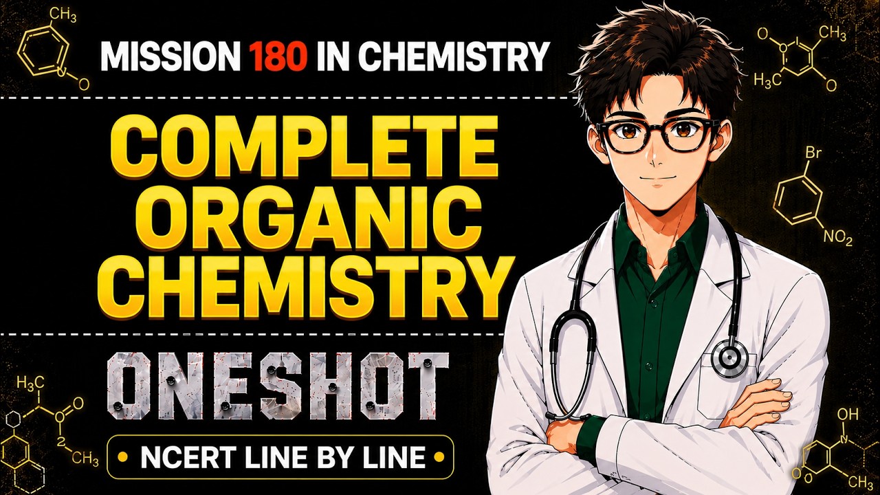 Complete Organic Chemistry in one shot 🔥| Revision | NEET 2026 | re-neet
