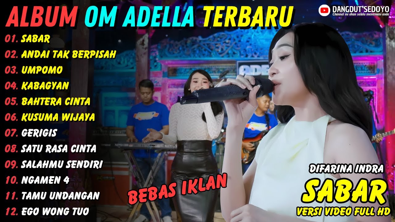 Sabar - Andai Tak Berpisah || Difarina Indra || Dangdut Sedoyo Full Album Terbaru 2025